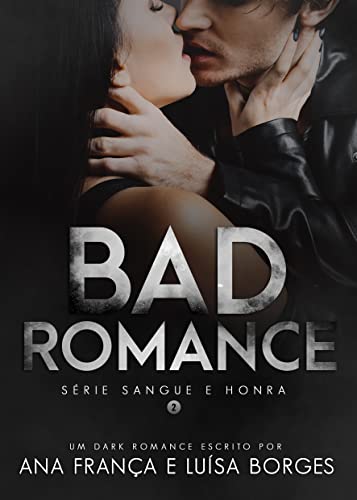 Baixar PDF Bad Romance por Ana França & Luisa Borges