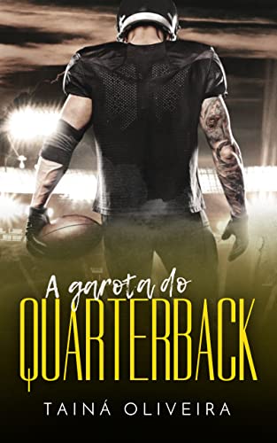 Baixar PDF A garota do Quarterback por Tainá Oliveira