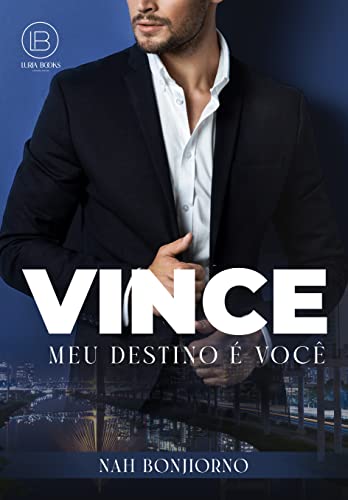 Baixar PDF VINCE - Meu Destino é Você por Nah Bongiorno