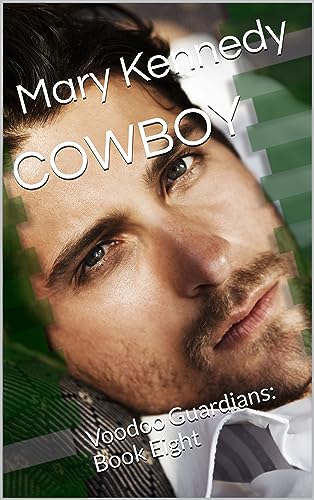 COWBOY – Voodoo Guardians by Mary Kennedy