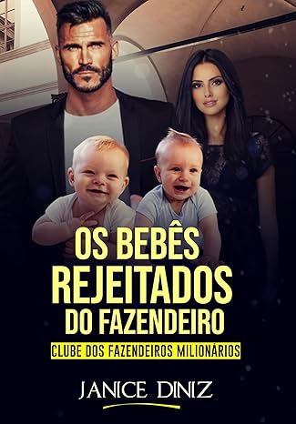 Download PDF Os Bebês Rejeitados do Fazendeiro por Janice Diniz