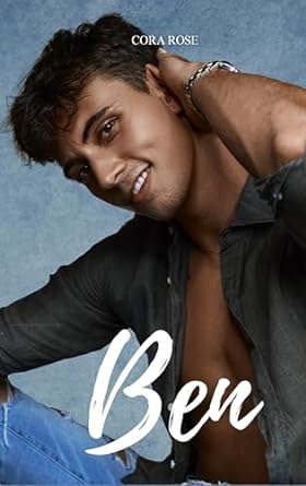 Ben – Unexpected by Cora Rose