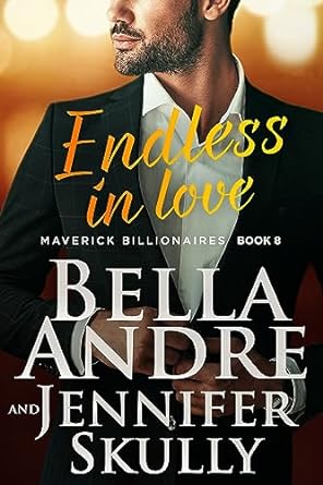Endless in Love by Bella Andre & Jennifer Skully
