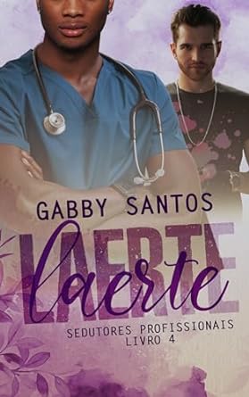 Laerte – Sedutores Profissionais por Gabby Santos