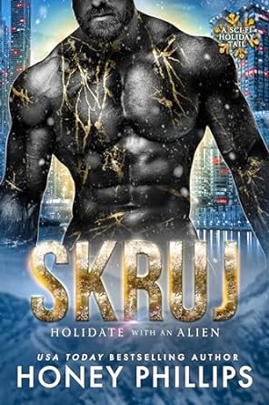 Skruj – Holidate with an Alien by Honey Phillips