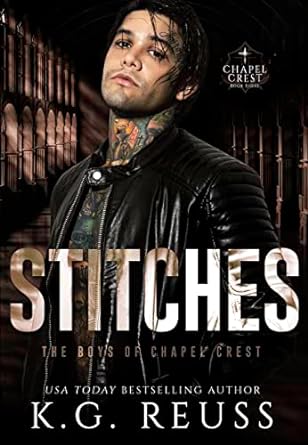 Stitches – The Boys of Chapel Crest by K.G. Reuss