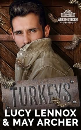 Turkeys by Lucy Lennox & May Archer