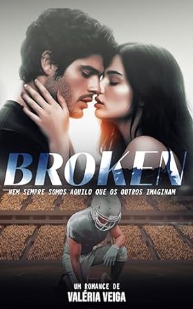Broken por Valéria Veiga