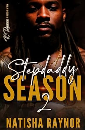 Stepdaddy Season 2 by Natisha Raynor