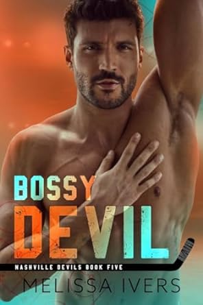 Bossy Devil – Nashville Devils by Melissa Ivers
