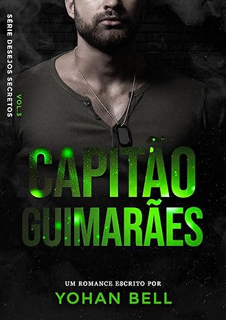 Capitão Guimarães – Desejos Secretos por Yohan Bell