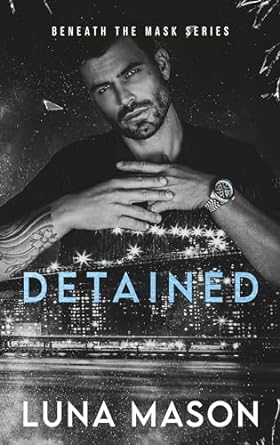 Detained – Beneath The Mask Series by Luna Mason