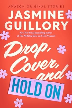 Drop, Cover, and Hold On by Jasmine Guillory