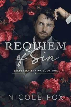 Requiem of Sin – Zakrevsky Bratva by Nicole Fox