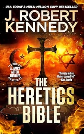 The Heretics Bible by J. Robert Kennedy