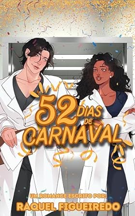 52 Dias de Carnaval por Raquel Figueiredo