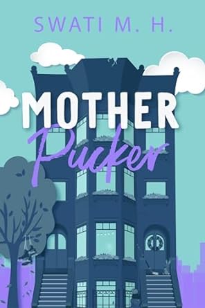 Mother Pucker by Swati MH