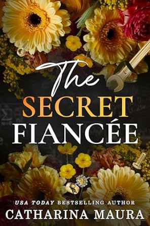 The Secret Fiancée by Catharina Maura