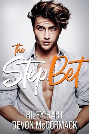 The Step Bet by Devon McCormack & Riley Hart